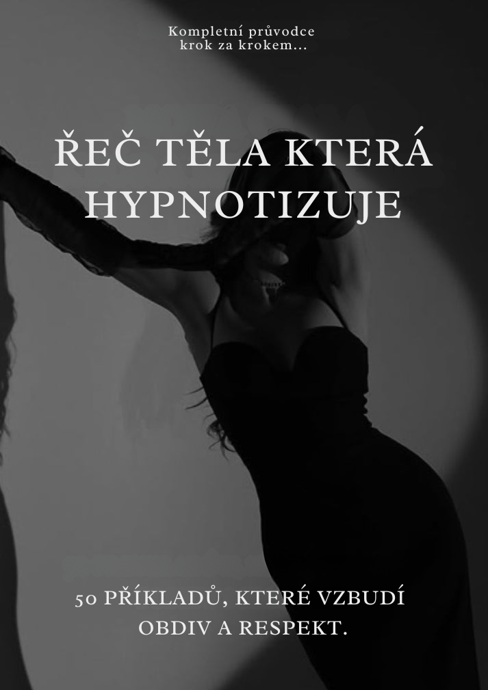 Řeč těla, která hypnotizuje: 50 příkladů, které vzbudí obdiv a respekt